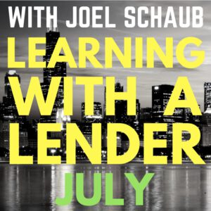 Joel Schaub Learning With A Lender