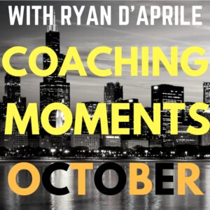 Ryan D'Aprile Coaching Moments Keeping It Real Podcast