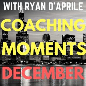 Coaching Moments with Ryan D'Apirile